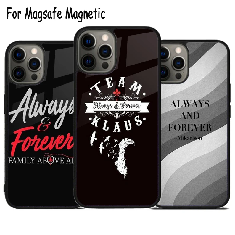 Always and Forever Vampire Diaries Wireless Charge Magsafe Phone Case For iPhone 15 16 14 13 11 12 Pro Max Plus Magnetic Cover