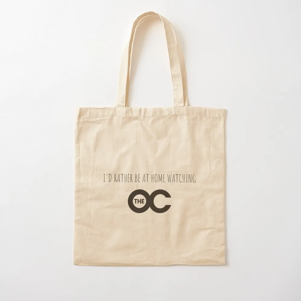 Id rather be at home watching the oc Tote Bag shopping bag shopping cart bags tote bag screen