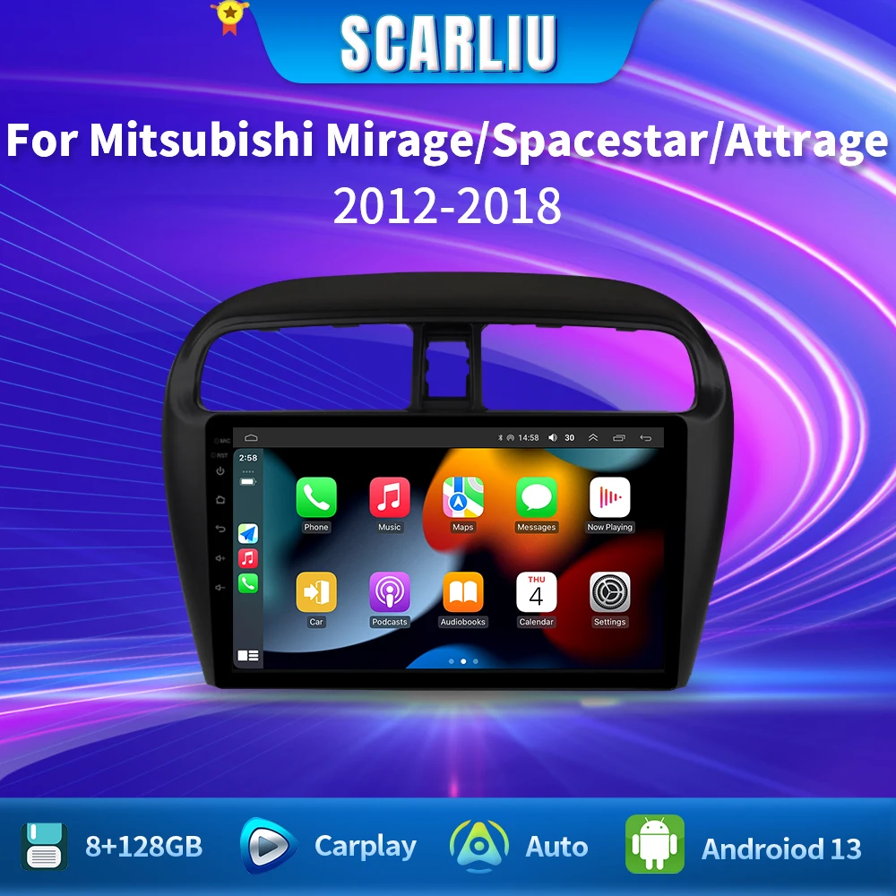 

SCARLIU Android 13 Car Radio For Mitsubishi Mirage Attrage 2012-2018 Space Star 2014 Gps Navigation Stereo Multimedia