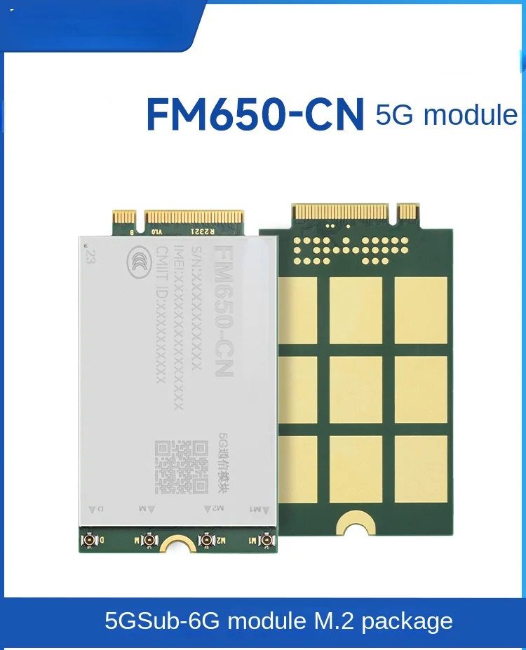 FM650-CN Internet of Things 5G Module Full Netcom 5G Sub-6G Module M.2 Package