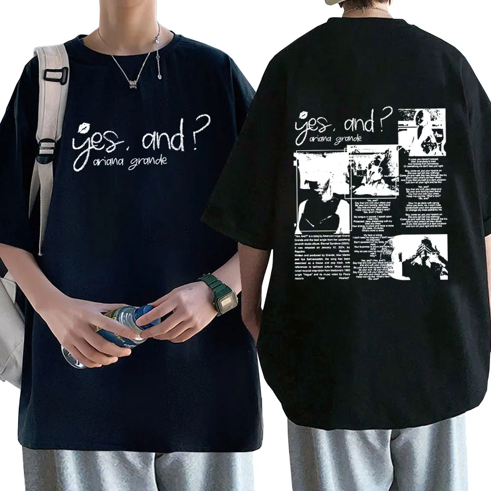 

Yes and Ariana Grande Singer Music Graphic Print T-shirt Unisex Fashion Oversized Short Sleeve Men Women Hip Hop Casual T Shirts