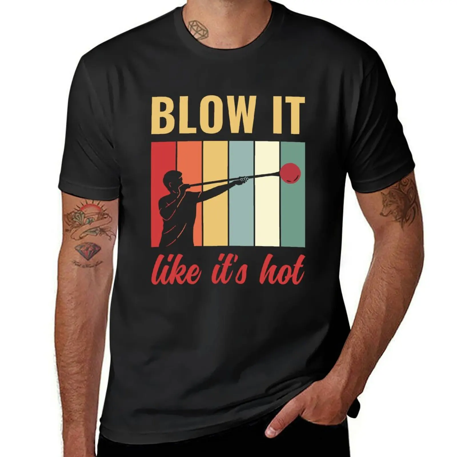 Funny Blow It Like It'S Hot Glassblower T-Shirt customs design your own quick-drying T-shirts for men cotton