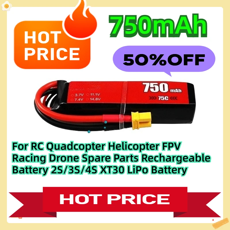 

For RC Quadcopter Helicopter FPV Racing Drone Spare Parts Rechargeable Battery 750mAh 2S/3S/4S XT30 LiPo Battery
