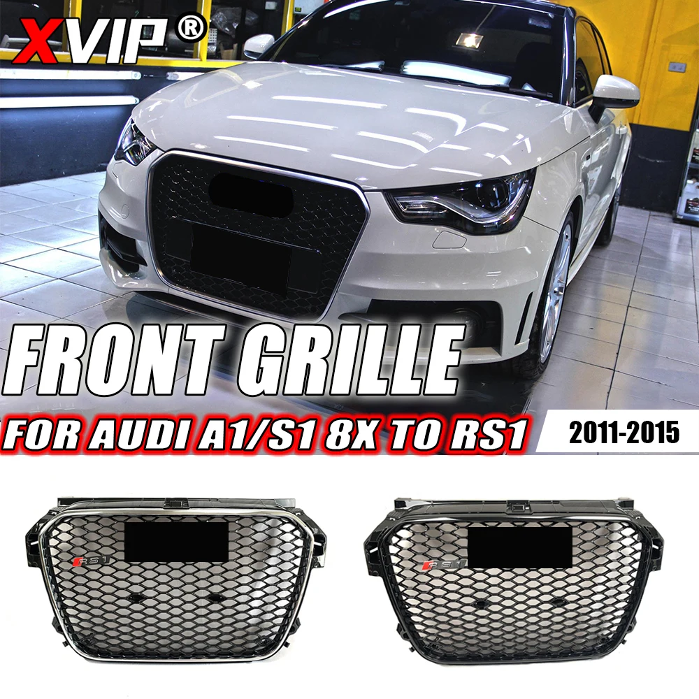 XVIP S1 Style Chrome Frame Front Bumper Grille Fit For Audi A1 8X 2011-2015 Silver Frame+Chrom Ring To RS1 Style Upper Grille