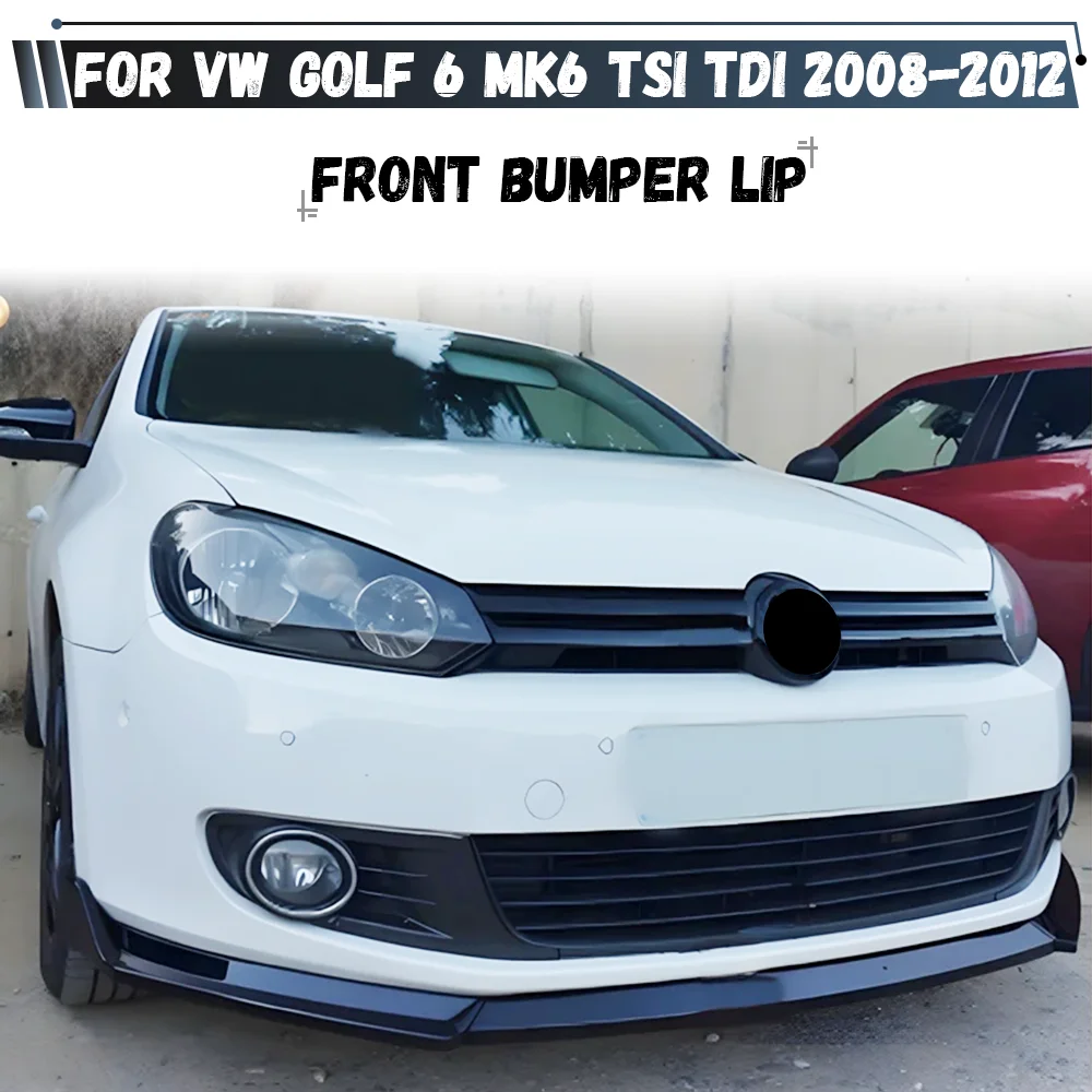 

For Volkswagen VW Golf MK6 Golf 6 Standard TSI TDI MPI 2008-2013 Front Bumper Lip Spoiler Splitter Diffuser Body Kit Tuning