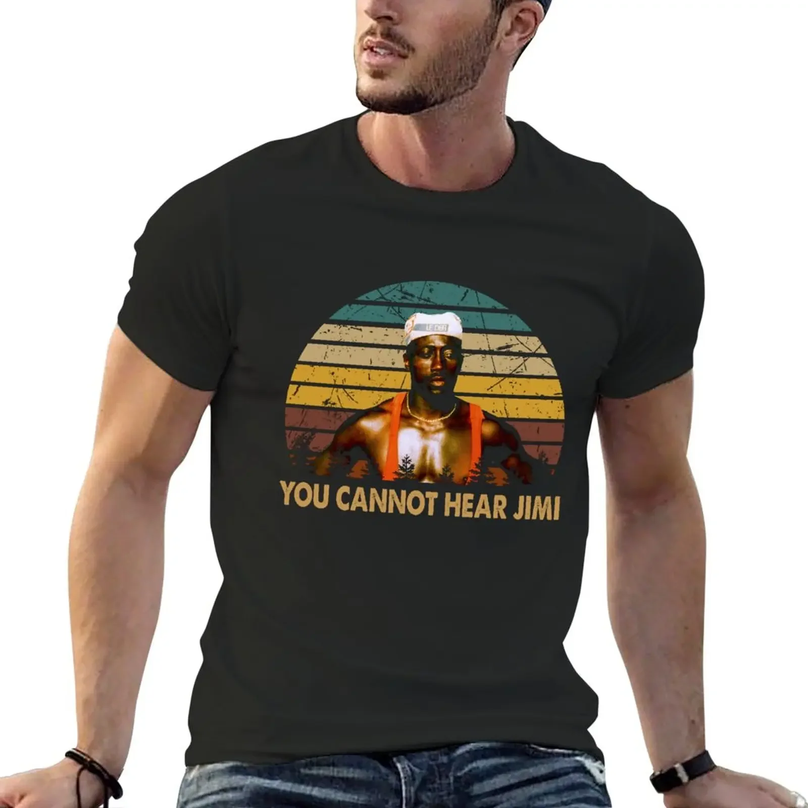 

You cannot hear jimi Sidney Deane character poster T-Shirt shirts graphic tees tees mens clothing