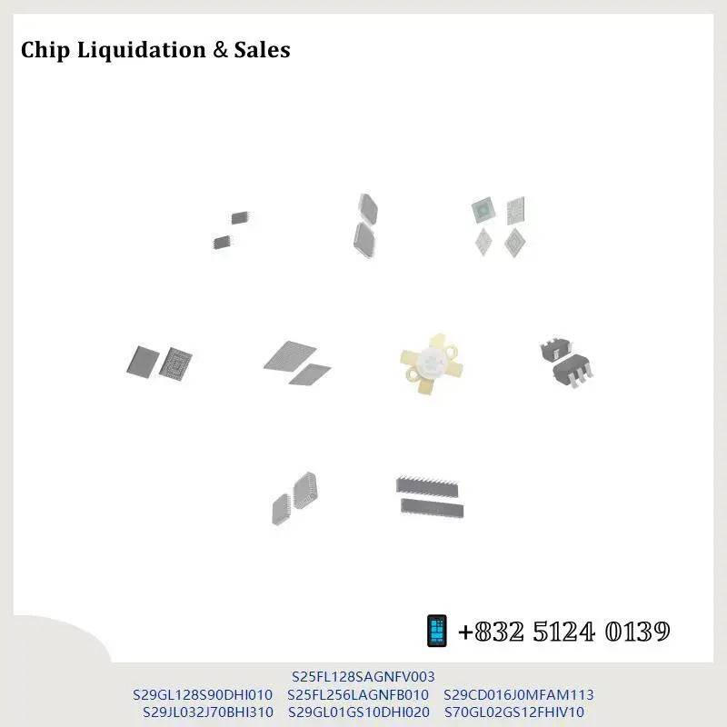 chip Integrated circuit chip MCU chip S25FL128SAGNFV003 S29GL128S90DHI010 S25FL256LAGNFB010 S29CD016J0MFAM113 S29JL032J70BHI310