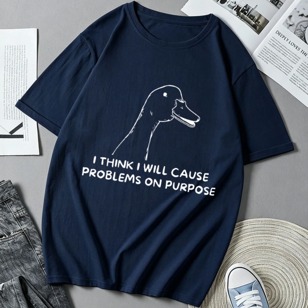 I Think I Will Cause Problems on Purpose Funny Duck Meme Graphic Print T‑Shirt Casual Loose Streetwear Novelty Humor Sarcastic