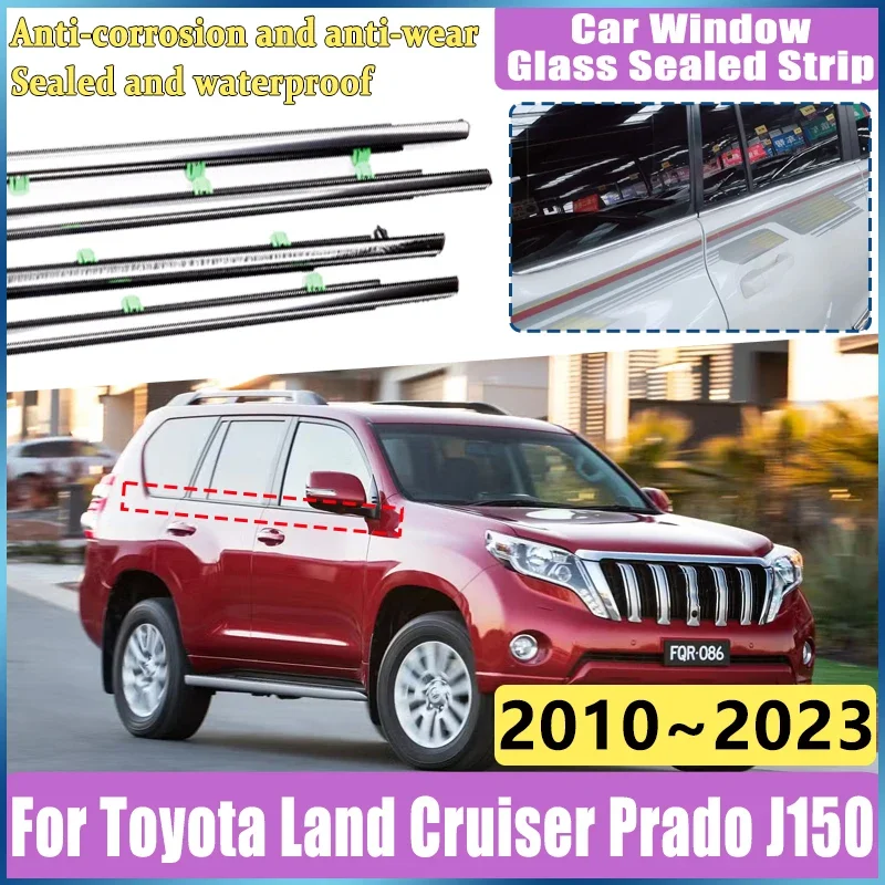 Car Window Glass Sealed Strip For Toyota Land Cruiser Prado J150 2010~2023 Accessories Lexus GX400 150 FJ150 Chrome Weatherstrip