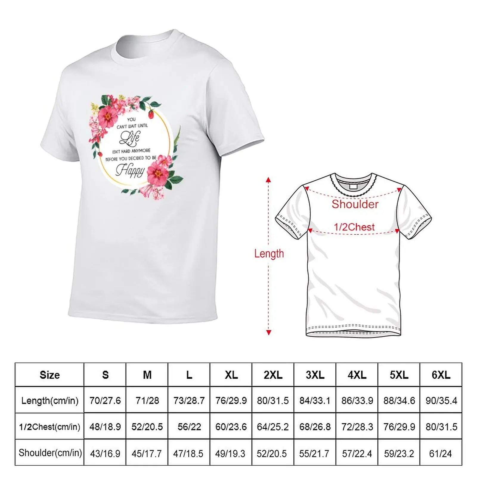 You can't wait until life isn't hard anymore before you decide to be happy T-Shirt Functional Casual Short Sleeve Tee