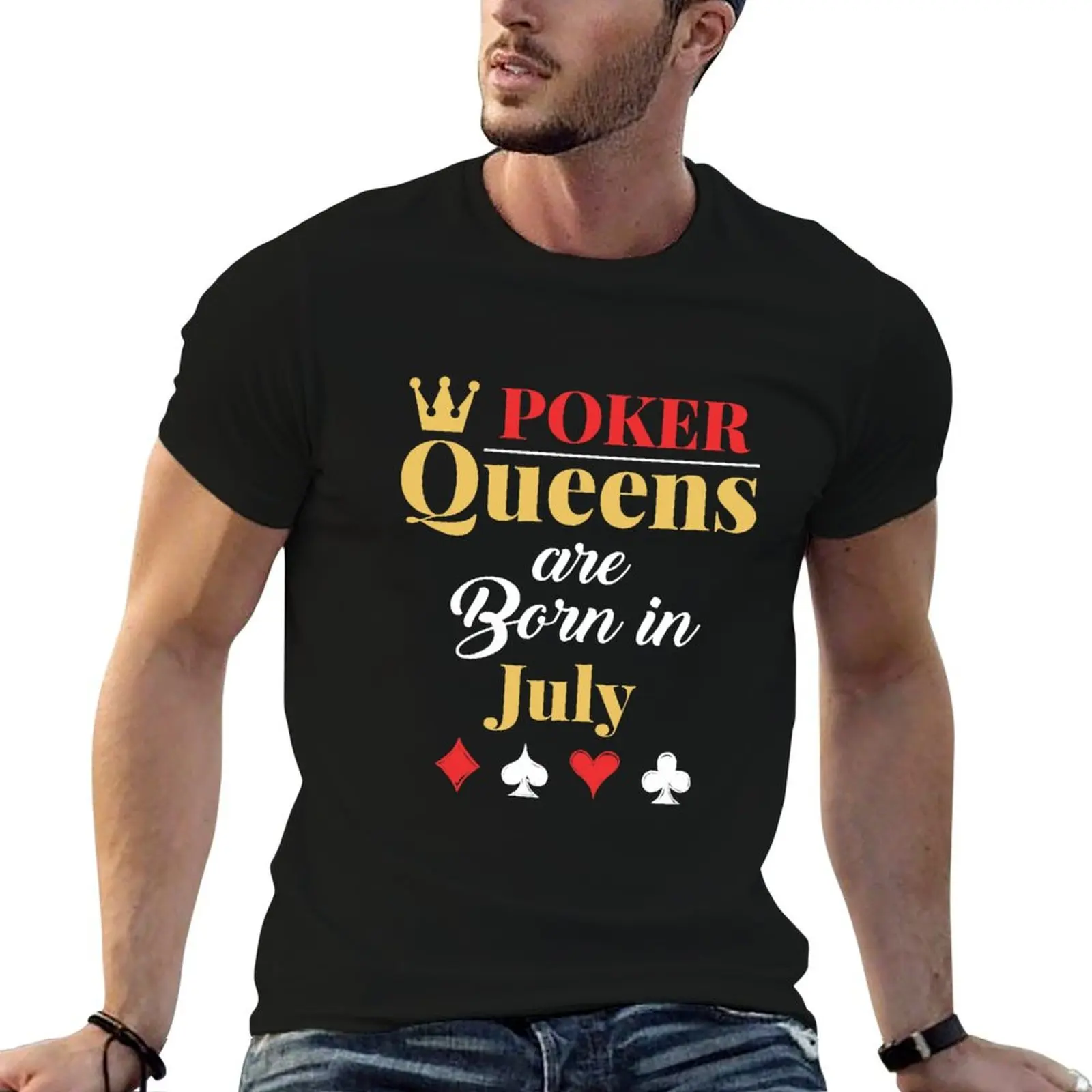 Poker Queens are Born in July Birthday T-Shirt Street Art Print Tee Shirt