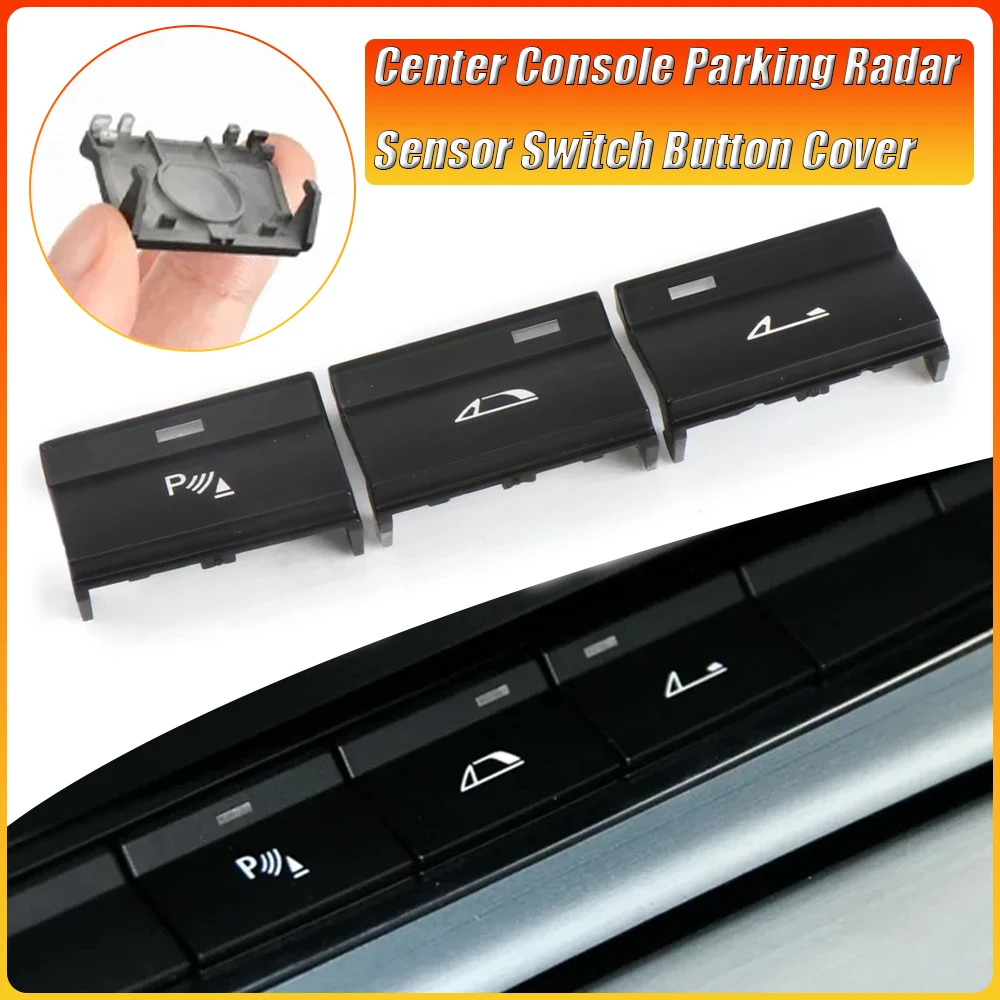 

Center Console Parking Radar Sensor Switch Button Cover Multi-function Roof Button 61319146642 For BMW E89 Z4 2009-2016