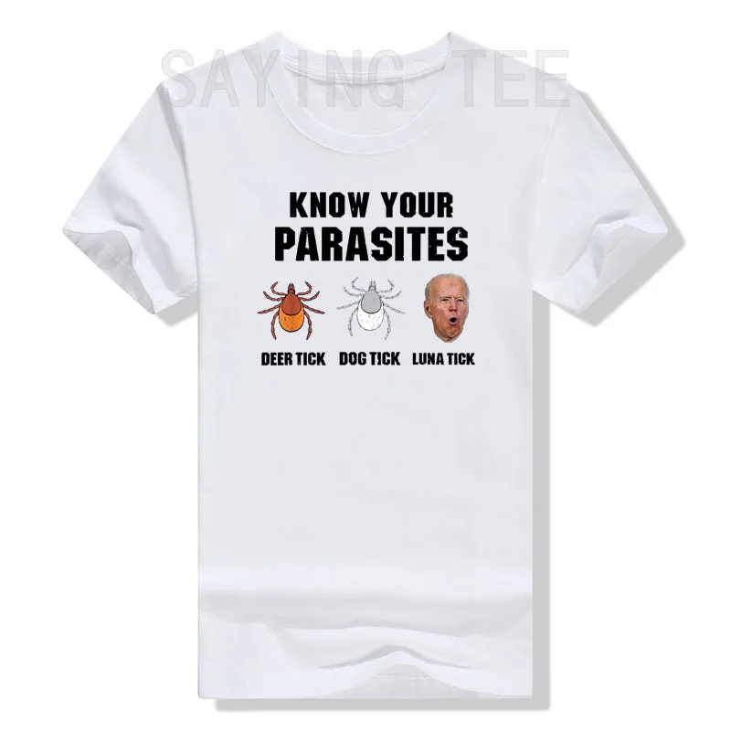 Know Your Parasites - Funny Joe Biden T-Shirt Sarcastic Sayings Quote Jokes Graphic Tee Tops Men Clothing Campaign Street Outfit