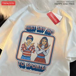 Just Say No To Sports Printed Comics Clothing Mens Loose O-Neck T-Shirt Summer Fashion Casual Oversized Cotton T-Shirt Couple
