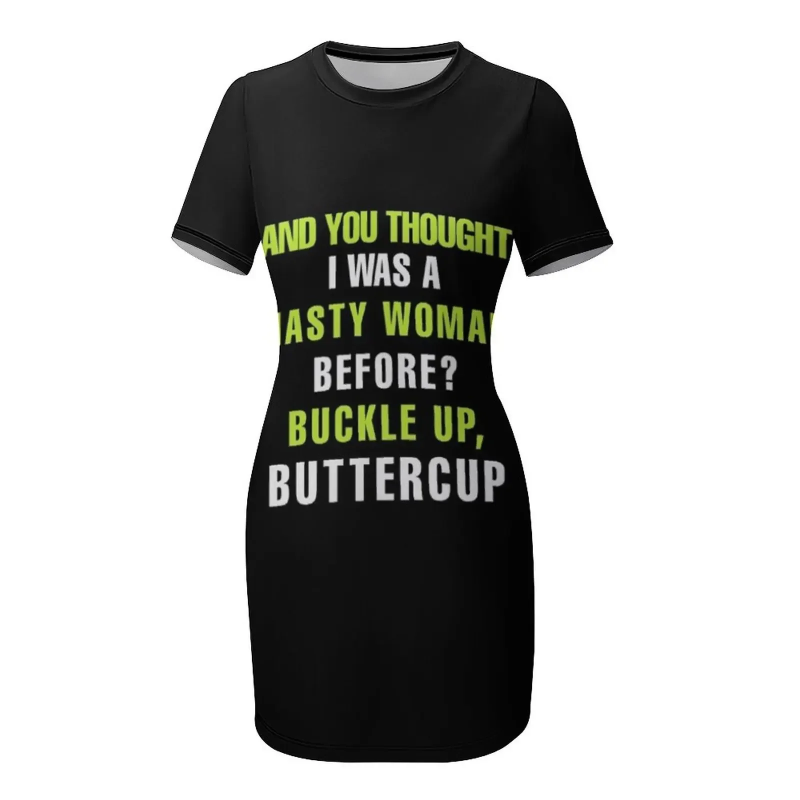 ウーピー・ゴールドバーグ Tシャツ - そして、あなたはバックルアップバターカップの前に、私は不名誉な女性だと思っていたでしょう 半袖ドレス