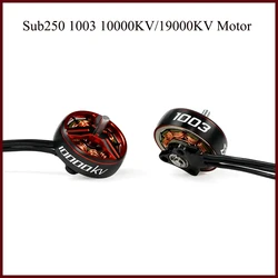 Bezszczotkowy silnik Sub250 1003 10000KV/19000KV 1.5mm wał do 1.6 -2 cali Mini akcesoria dron FPV