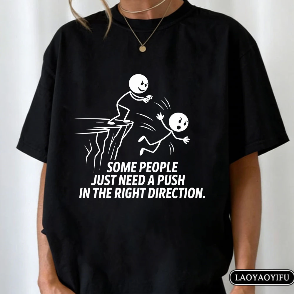 Some People Need A Push Stick Figure Cliff Graphic T Shirt Men Sarcastic Funny Line Art Cotton Tee Humor Edgy Meme Street Tops