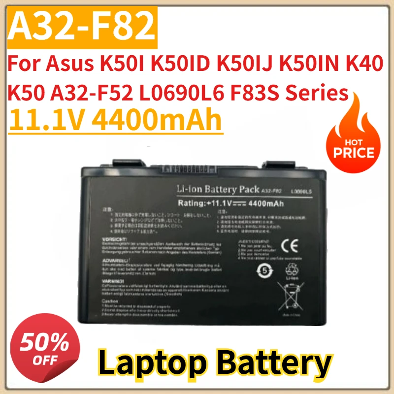 

High Quality New A32-F82 11.1V 4400mAh Laptop Battery for Asus K50I K50ID K50IJ K50IN K40 K50 A32-F52 L0690L6 F83S Series