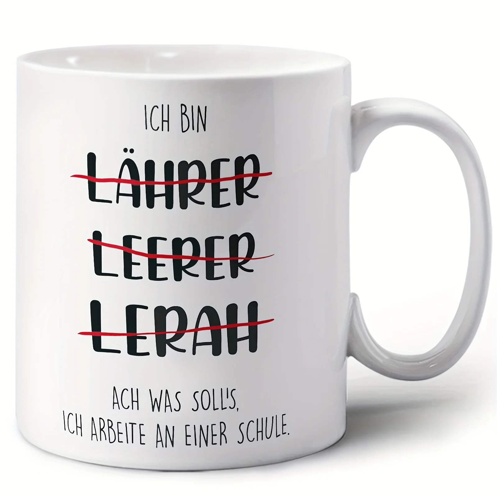 German Teacher Humor 11oz Ceramic Coffee Mug Funny Phrase Reusable Recyclable White Black Cup School Birthday Gift
