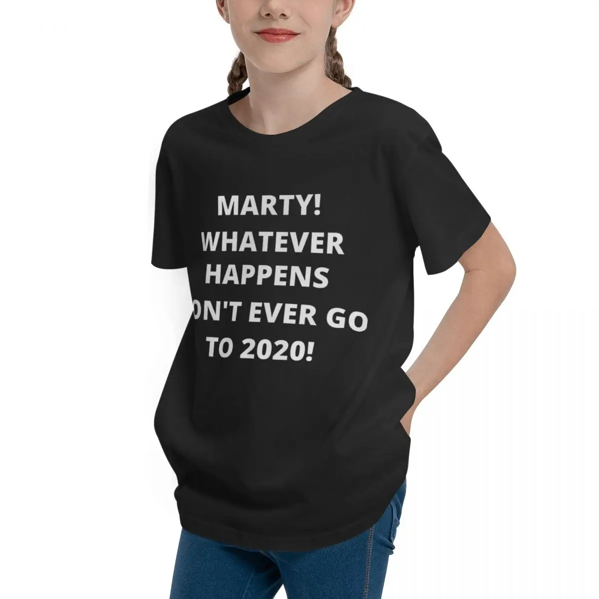 Marty Whatever Happens Don T Ever Go To 2020 High grade Activity competition Teeanger Basic Short Sleeve T-Shirt Sexy Tshirt