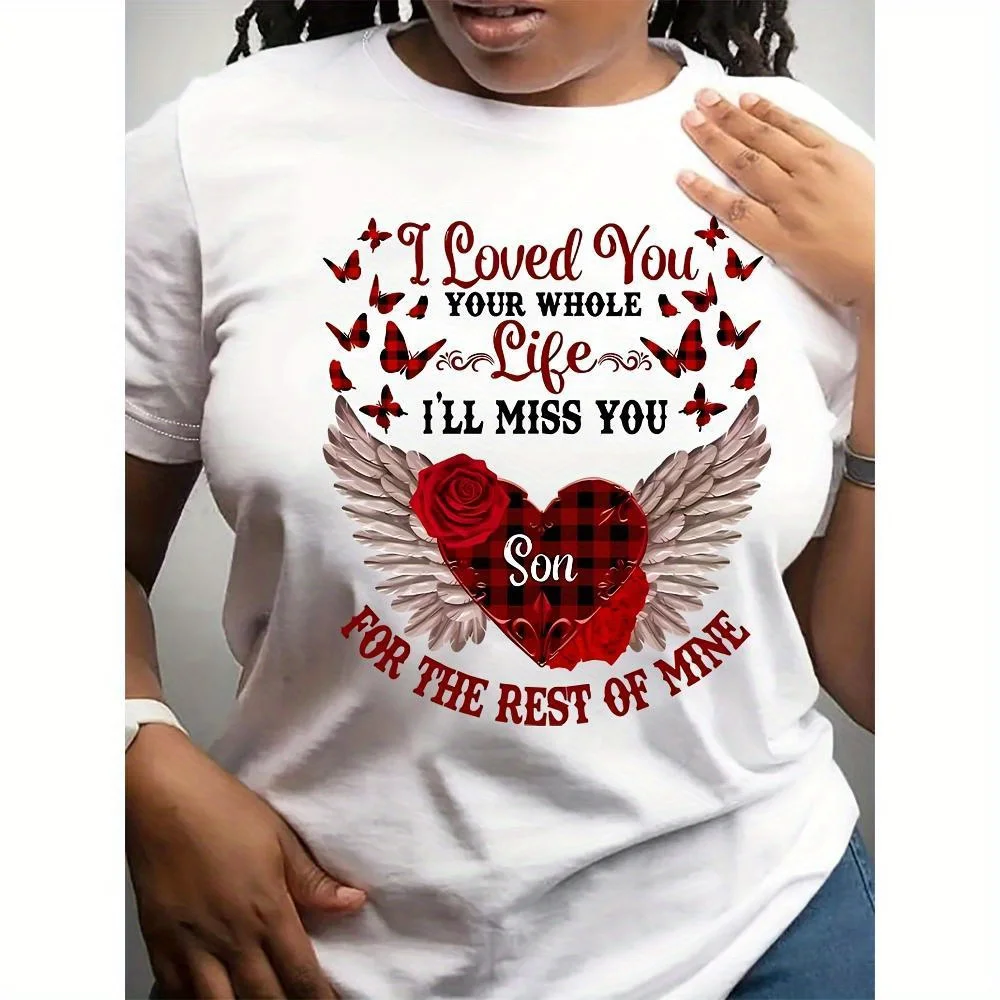 

"I Love You Your Whole Life I'll Miss You Son For The Rest Of Mine" Letter & Angel Wings & Butterfly Graphic TeeCrew Neck Short