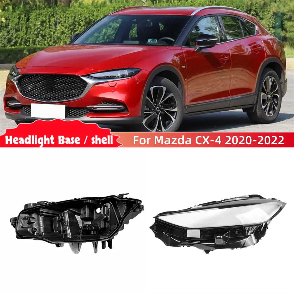 For Mazda CX-4 CX4 2020 2021 2022 Articles Cars Base Head Lamp Shell Headlight Back Housing Holder Front Headlight Lens Cover
