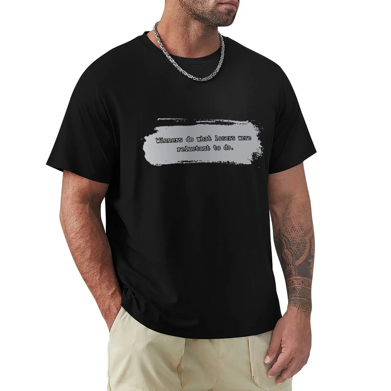 Winners do what losers were reluctant to do. T-Shirt Casual Loose Short Sleeve Tee for Men