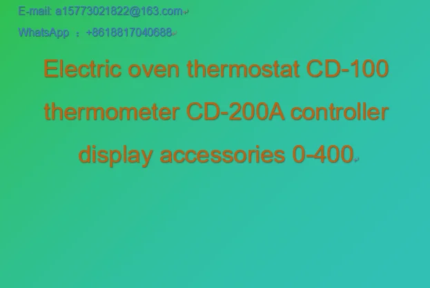 Electric oven thermostat CD-100 thermometer CD-200A controller display accessories 0-400