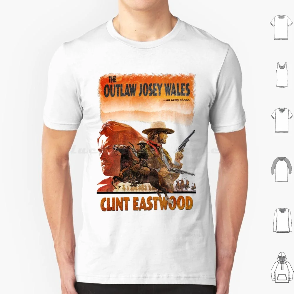 Josey Wales-An Army Of One T Shirt Cotton Men Women Diy Print Thebluebox115 Outlaw Josey Wales Clint Eastwood Cowboy Movie