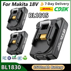 Rechargeable Battery 3.5Ah Battery 18V For BL1830 BL1815 BL1860 BL1840 3500mAh Replacement Power Tool Battery For Makita