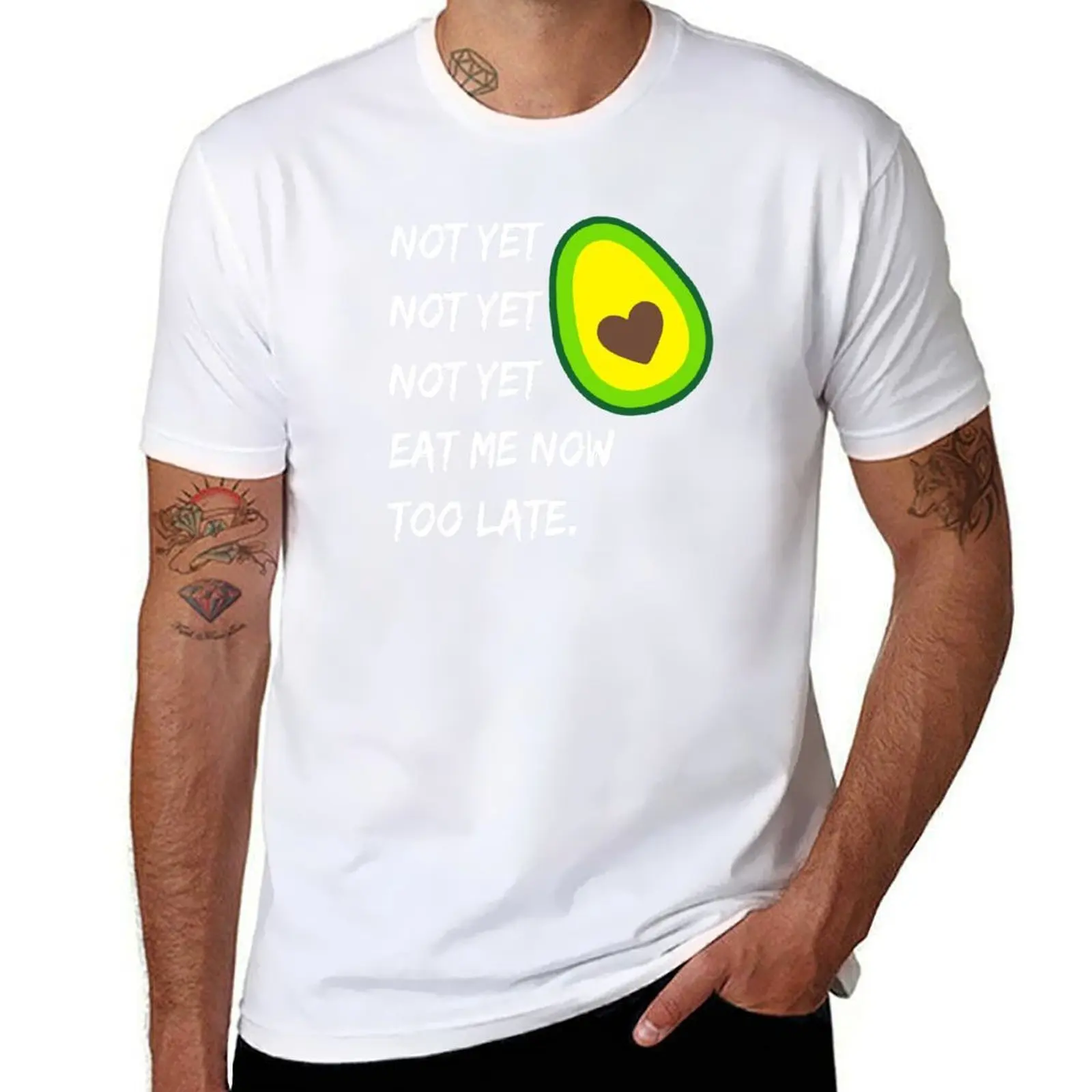 

avocado holic not yet not yet not yet eat me now too late avocado heart T-Shirt t shirts for man pack cotton T-Shirt