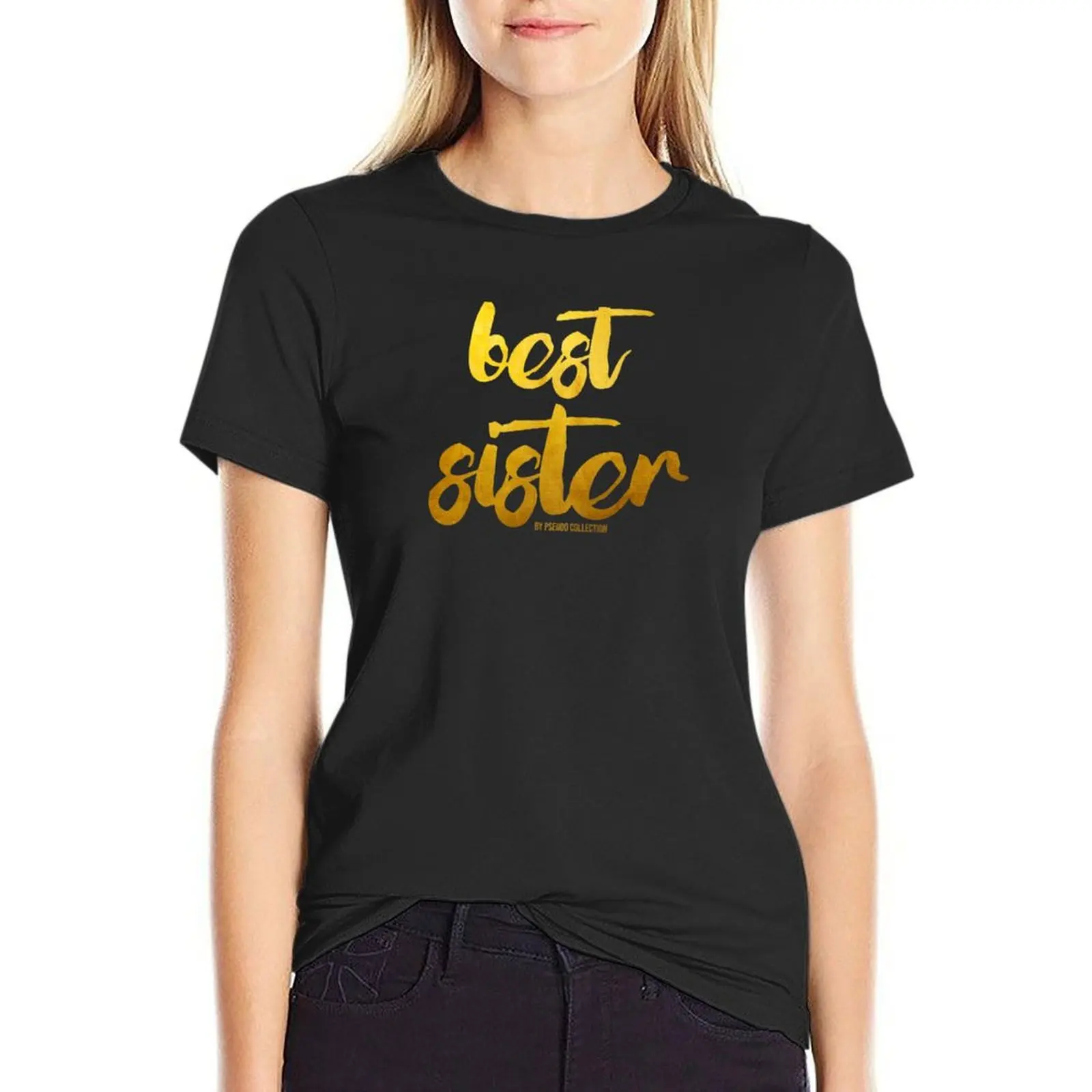 

Best Sister by Pseudo Collection T-Shirt Aesthetic clothing blanks tees customizeds clothes for Women