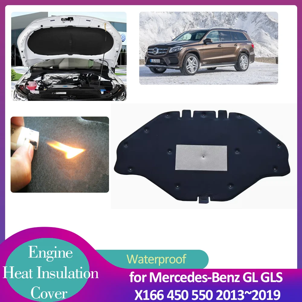 

for Mercedes-Benz GL GLS X166 450 550 2013~2019 Car Hood Engine Insulation Pad Soundproof Heat Cotton Cover Liner Accessories