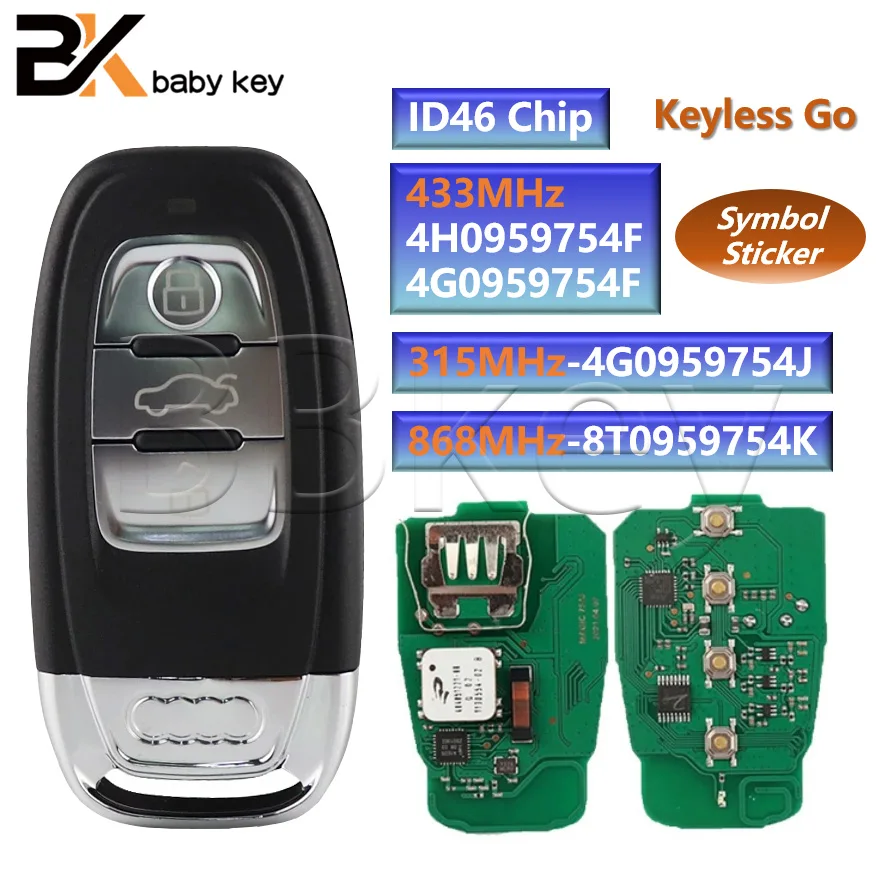 

BB Key for Audi A4 A5 A6 A7 S5 2010 2011 2012 2013 2014 2017 2018 4G0959754F/4H0959754F/4G0959754J/8T0959754K Keyless Smart Key