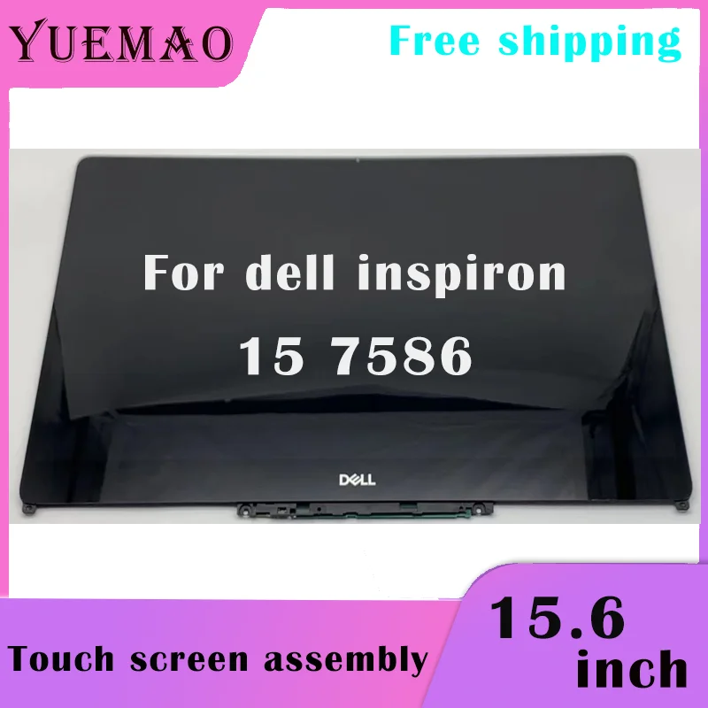 Brand New Original 15.6'' Laptop LCD Touch Display Assembly For Dell Inspiron 15 7586 2-in-1 P76F001 FHD UHD 4K Touch Screen