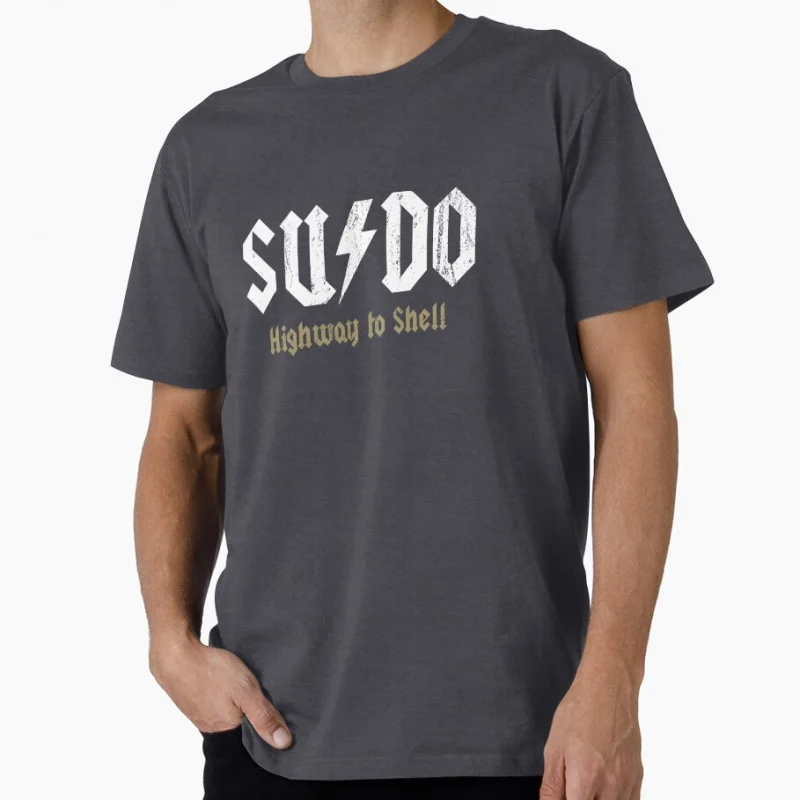 Sudo - Highway To Shell funny Gift t shirt Software Engineer Graphic clothes Developer humor Large size Tops S-6XL cotton Tee