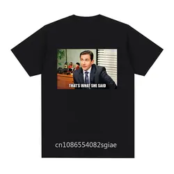 Michael Scott That's What She Said T Shirt Tv Series The Office Dwight Schrute Jim Halpert T-shirt Men's Short Sleeve T Shirts