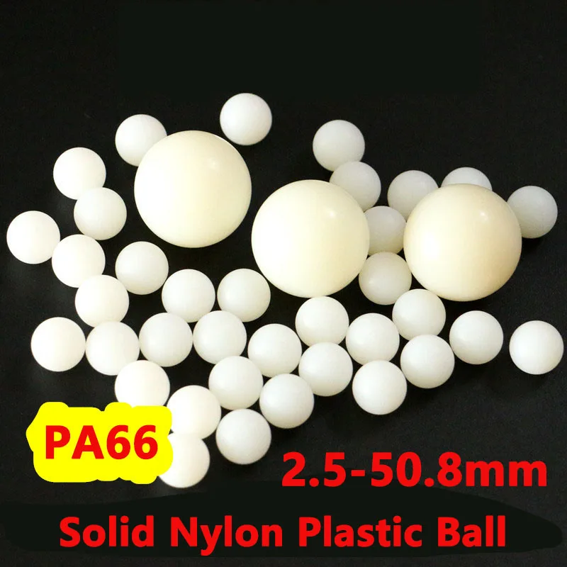 Solid Nylon Plastic Ball PA66 2.5/3/3.175/4/4.763/5/5.556/6/6.35/7/8/9/9.525/10/11/11.1125/12-50.8mm Precision Solid Balls Beads