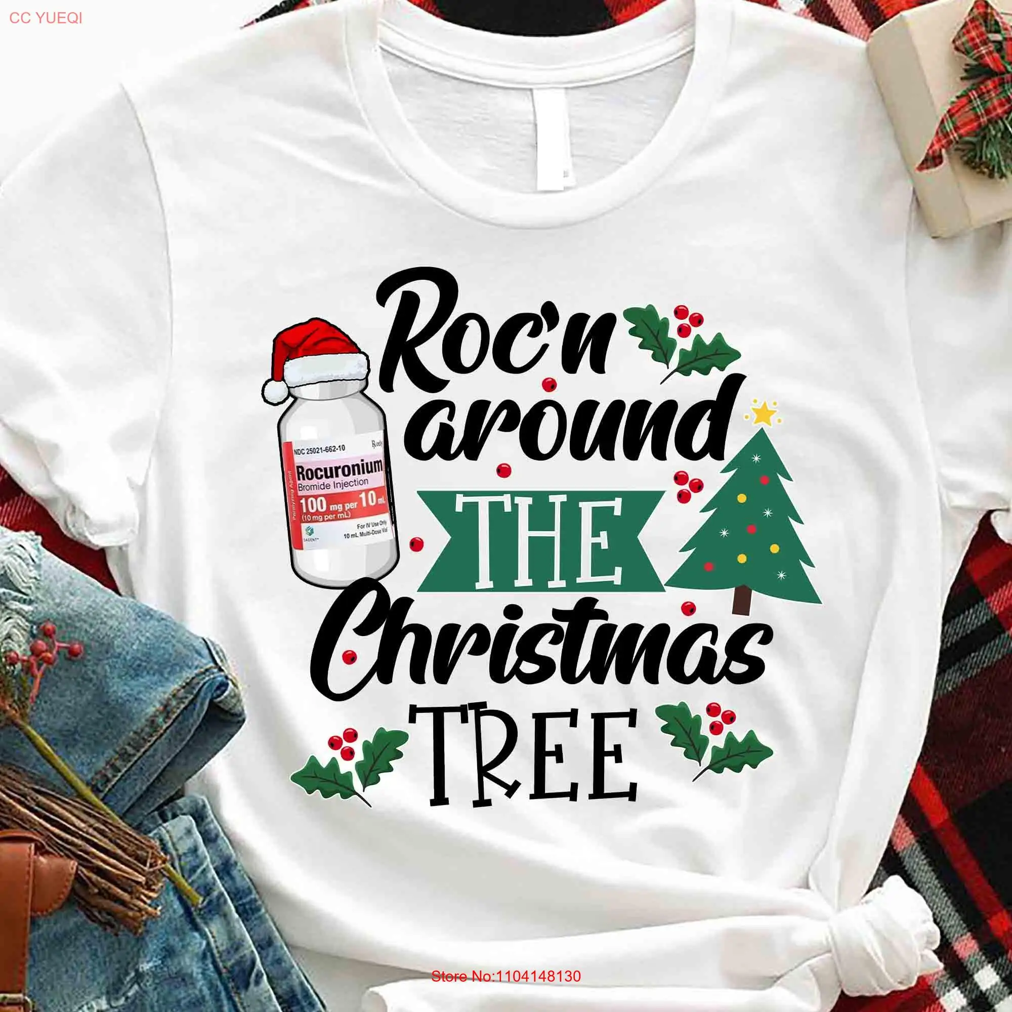 

Christmas Nurse Roc'n Around The Tree NICU L D T Shirt Nursing School RN ER Ed Peds SweaT long or short sleeves