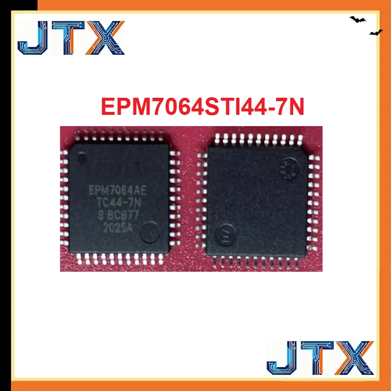 1PCS/LOT EPM7064STI44-7N EPM7064STI44-7 EPM7064STI44 QFP44