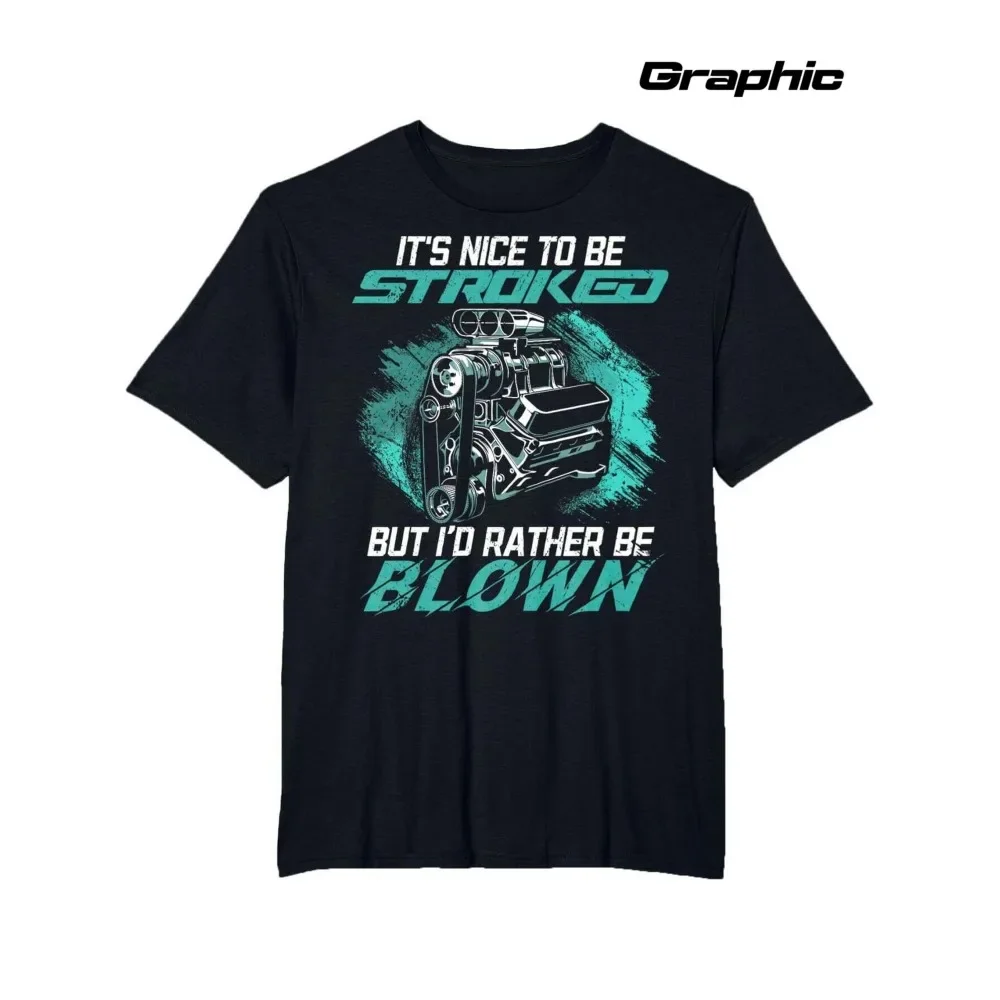 

Men's Funny Drag Racing T-Shirt with Turbocharger Graphic - 100% Cotton Comfort Fit Short Sleeve Shirt, Bold "It's Nice to Be
