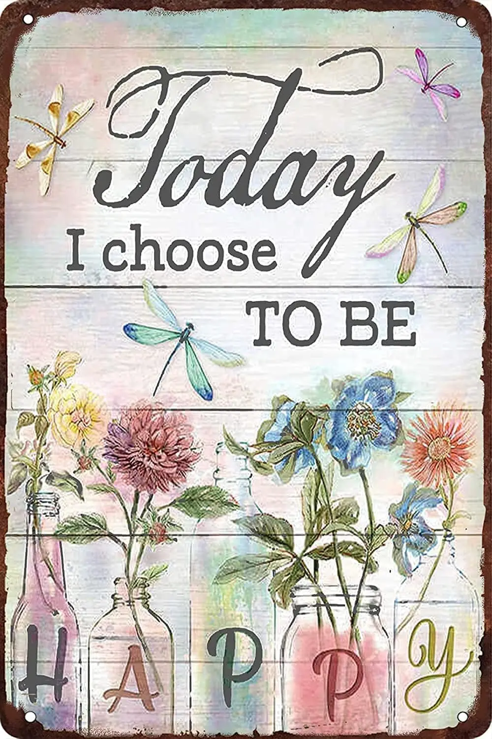 Today I Choose to Be Happy Flower and Dragonfly Garden Metal Tin Sign, Inspirational Wall Decor Metal Signs for Home Living Room