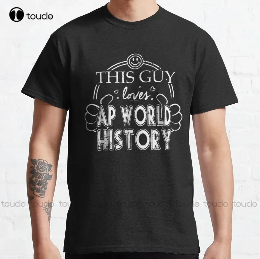 Guy Loves Ap World History Gift New World History Classic T-Shirt Orange Shirts For Women Custom Aldult Teen Unisex Xs-5Xl