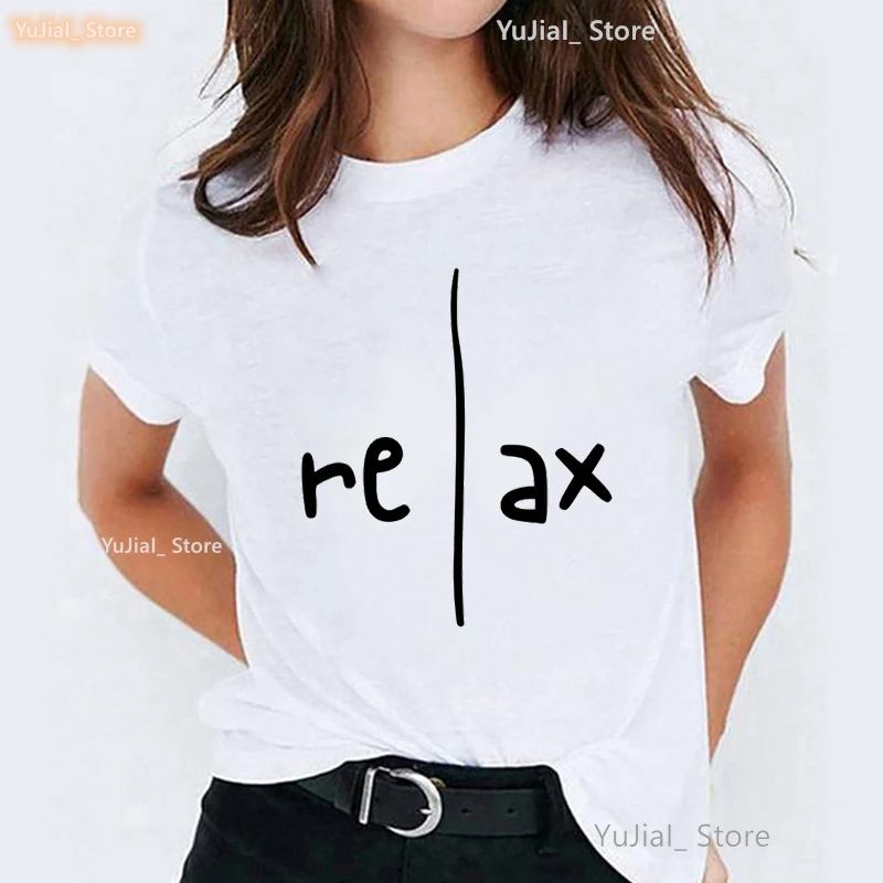 

Relax Letter Printed T Shirt Girls Meditation Yoga Tshirt Women Fashion White/Pink/Gray/Black T-Shirt Female Harajuku Shirt