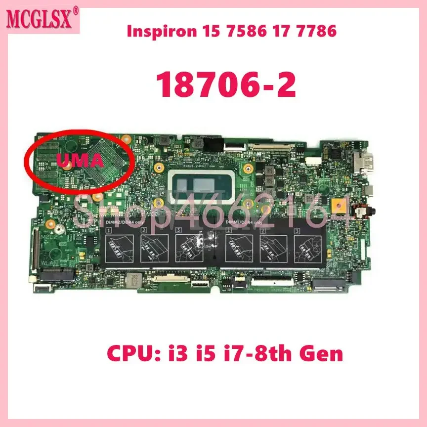 18706-2 With i5 i7-8th Gen CPU UMA  Mainboard For Dell Inspiron 15 7586 17 7786 Laptop Motherboard  100% Tested Working OK