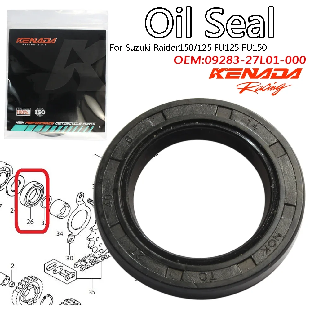 KENADA Racing Engine Sprocket Oil Seal For Suzuki Raider150/125 FU125 FU150 09283-27L01-000