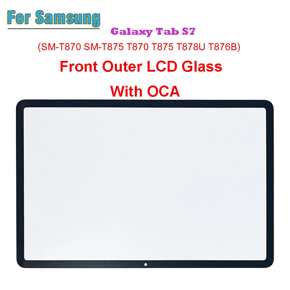 

Передняя внешняя стеклянная линза для Samsung Galaxy Tab S7 Φ T870 T875 T876B T878U