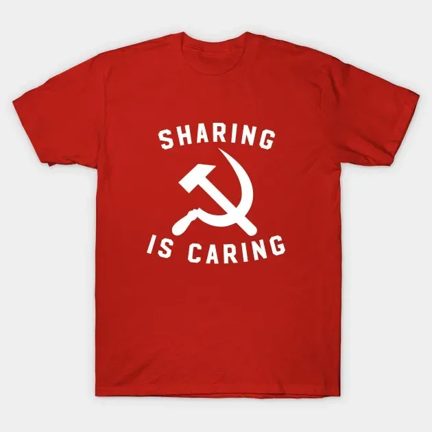 Socialism Sharing Is Caring Soviet Badge T-Shirt 100% Cotton O-Neck Summer Short Sleeve Casual Mens T-shirt Size S-3XL