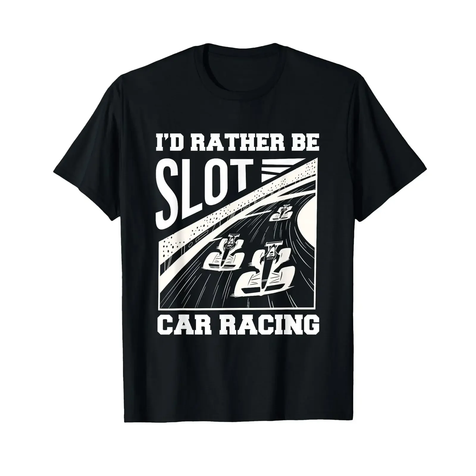 I'd Rather Be Slot Car Racing Enthusiast T Shirt vintage Washed Versatile Stretched Soft Comfortable fashion Slightly Unisex