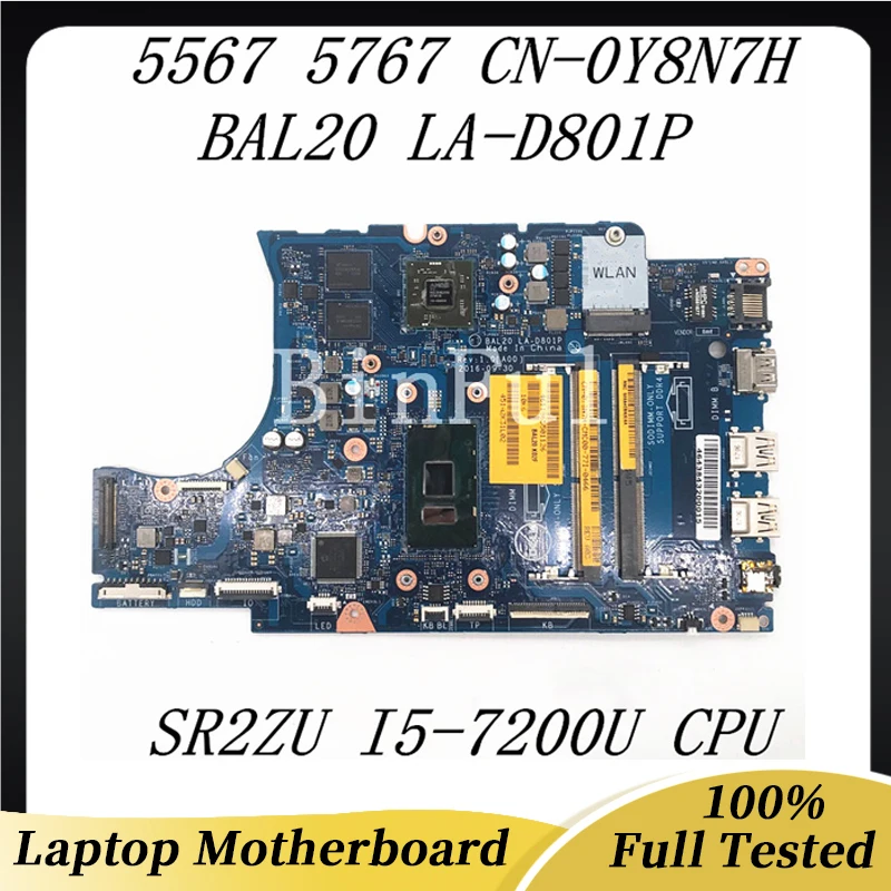 

CN-0Y8N7H 0Y8N7H Y8N7H Mainboard FOR DELL 5567 5767 Laptop Motherboard BAL20 LA-D801P With SR2ZU I5-7200U CPU 100%Full Tested OK